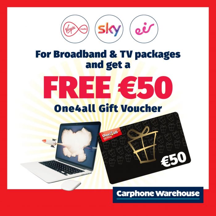 Carphone Warehouse Free €50 Voucher with Broadband and TV Packages